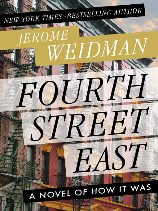 Title details for Fourth Street East by Jerome Weidman - Wait list